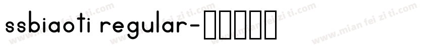 ssbiaoti regular字体转换